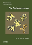 Die Gelbbauchunke (Beiheft 4) - 2. Aufl.