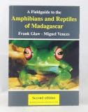 A Field Guide to the Amphibians and Reptiles of Madagascar