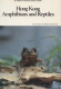 Hong Kong Amphibians and Reptiles